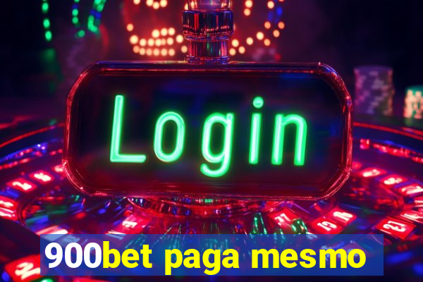 900bet paga mesmo